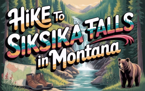 Hike to Siksika Falls in Montana