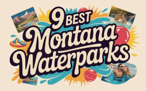 Read more about the article 9 Best Montana Waterparks: Ultimate Guide to Summer Splash Adventures