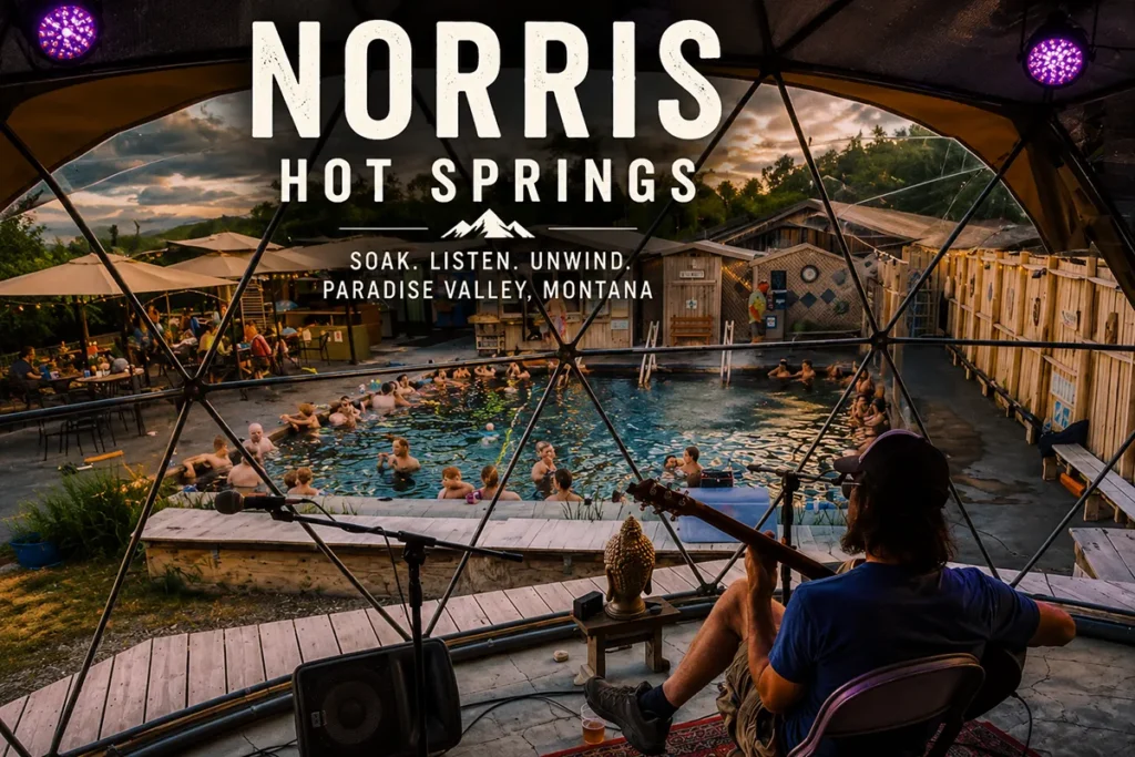 Norris Hot Springs: Montana's Most Unique Soak Guide