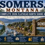 Somers, Montana: The Complete 2026 Flathead North Shore Guide