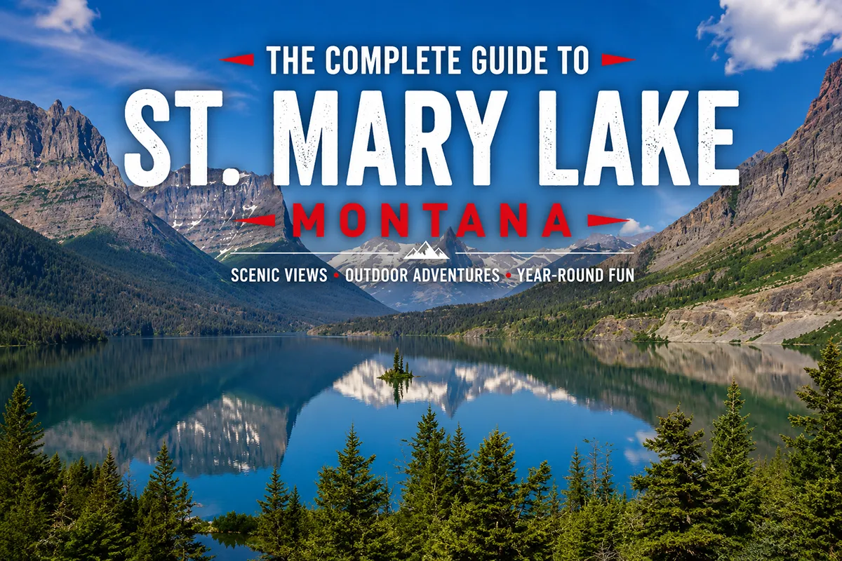 St. Mary Lake, Montana: Guide to Glacier’s Windiest Lake